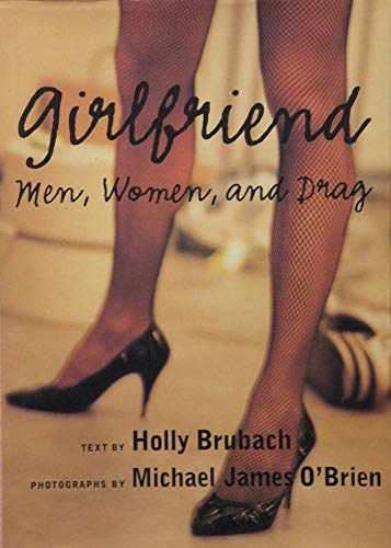 cover image Girlfriend:: Men, Women, and Drag
