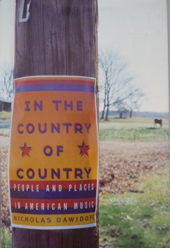 cover image In the Country of Country: People and Places in American Music