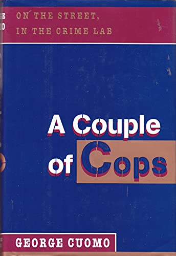 cover image A Couple of Cops:: On the Street, in the Crime Lab
