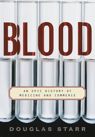 cover image Blood: An Epic History of Medicine and Commerce