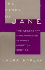 cover image The Story of Jane: The Legendary Underground Feminist Abortion Service