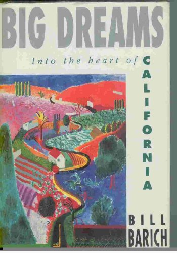 cover image Big Dreams: Into the Heart of California
