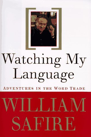 cover image Watching My Language:: Adventures in the Word Trade