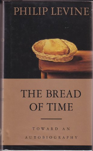 cover image The Bread of Time: Toward an Autobiography