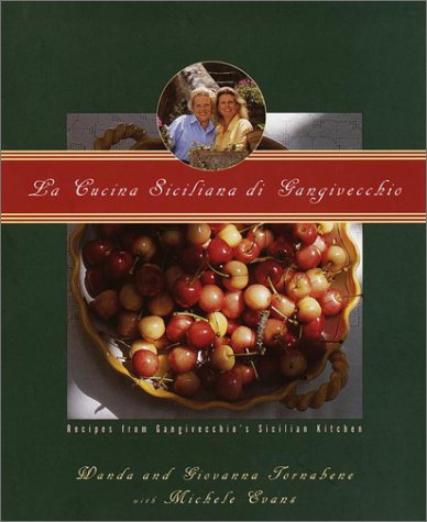 cover image La Cucina Siciliana Di Gangivecchio/Gangivecchio's Sicilian Kitchen: Recipes from Gangivecchio's Sicilian Kitchen