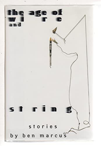 cover image The Age of Wire and String: Stories