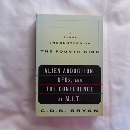 cover image Close Encounters of the Fourth Kind: Alien Abduction, UFOs, and the Conference at M.I.T.