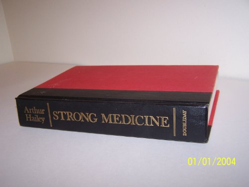 cover image Strong Medicine: What's Wrong with America's Health Care System and How We Can Fix It