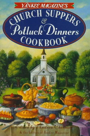 cover image Yankee Magazine's Church Suppers & Potluck Dinners: Cookbook