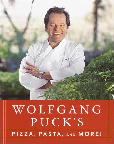 cover image Wolfgang Puck's Pizza, Pasta, and More!