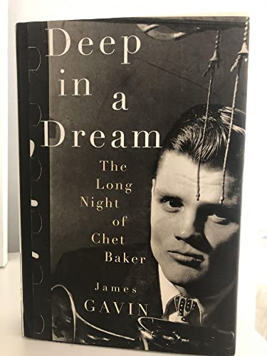 cover image DEEP IN A DREAM: The Long Night of Chet Baker