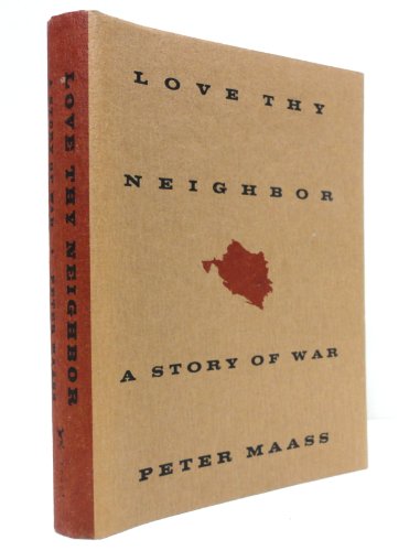 cover image Love Thy Neighbor: A Story of War