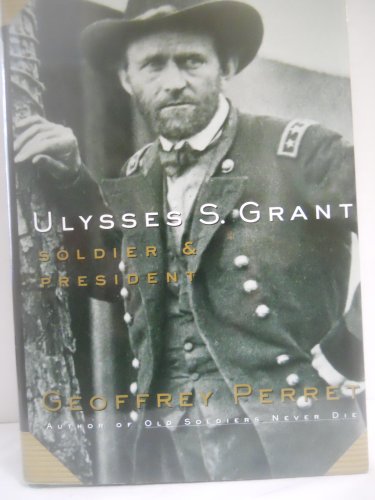 cover image Ulysses S. Grant: Soldier & President