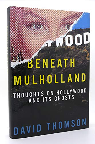 cover image Beneath Mulholland: Thoughts on Hollywood and Its Ghosts
