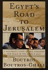 cover image Egypt's Road to Jerusalem:: A Diplomat's Story of the Struggle for Peace in the Middle East