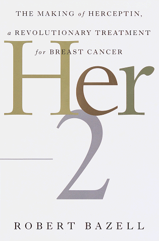 cover image Her-2: The Making of Herceptin, a Revolutionary Treatment for Breast Cancer