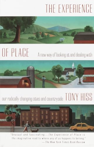 cover image The Experience of Place: A New Way of Looking at and Dealing with Our Radically Changing Cities and Countryside