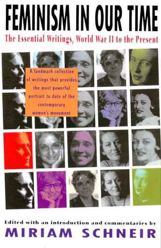 cover image Feminism in Our Time: The Essential Writings, World War II to the Present