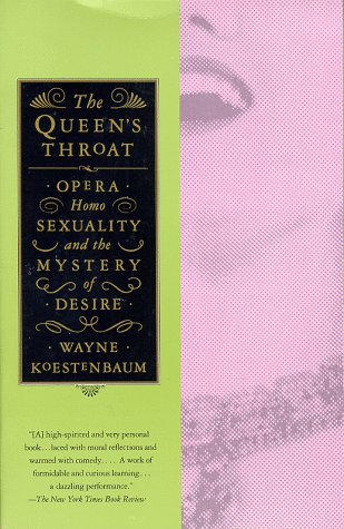 cover image Queen's Throat: Opera, Homosexuality, and the Mystery of Desire