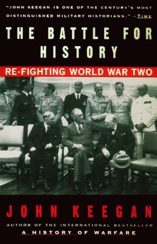 cover image The Battle for History: Re-Fighting World War II