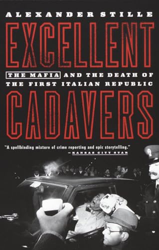 cover image Excellent Cadavers: The Mafia and the Death of the First Italian Republic