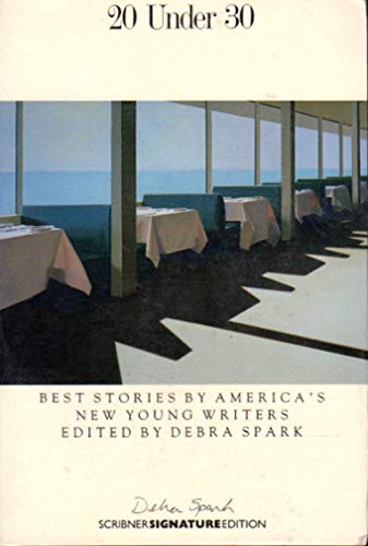 cover image 20 Under 30: Best Stories by America's New Young Writers