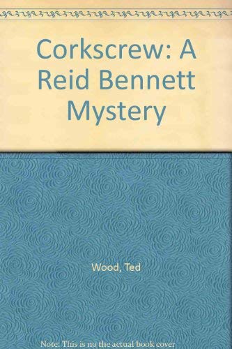 cover image Corkscrew: A Reid Bennett Mystery