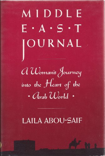 cover image Middle East Journal: A Woman's Journey Into the Heart of the Arab World