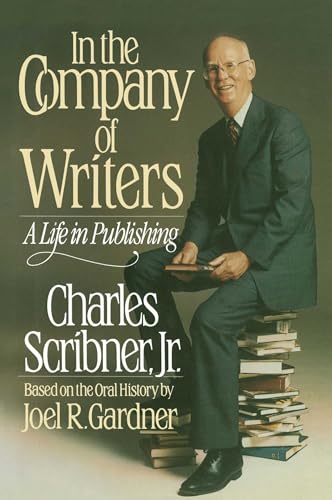 cover image In the Company of Writers: A Life in Publishing