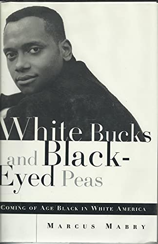 cover image White Bucks and Black-Eyed Peas: Coming of Age Black in White America