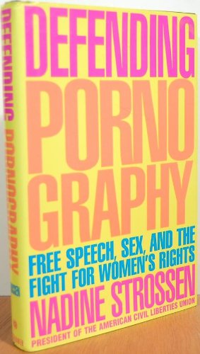 cover image Defending Pornography: Free Speech, Sex, and the Fight for Women's Rights