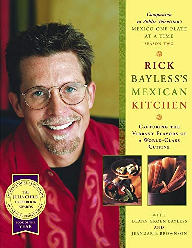 cover image Rick Bayless's Mexican Kitchen: Capturing the Vibrant Flavors of a World-Class Cuisine