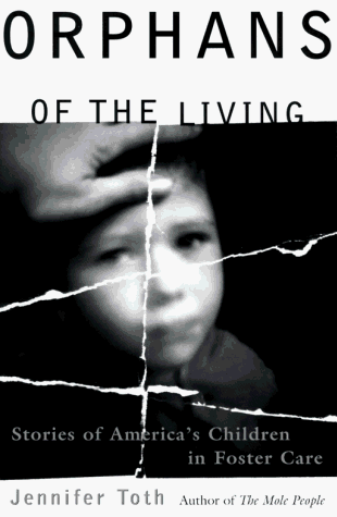 cover image Orphans of the Living: Stories of America's Children in Foster Care