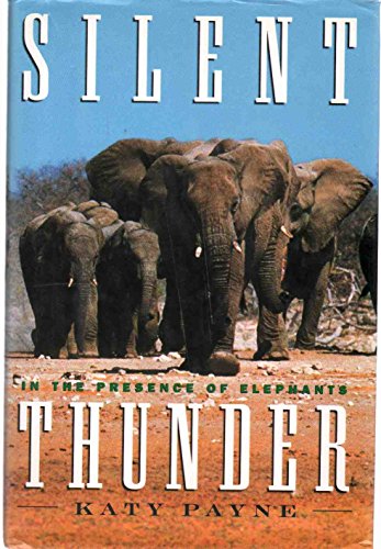 cover image Silent Thunder: In the Presence of Elephants