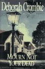 cover image Mourn Not Your Dead: A Duncan Kincaid/Gemma James Crime Novel