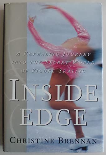 cover image Inside Edge: A Revealing Journey Into the Secret World of Figure Skating