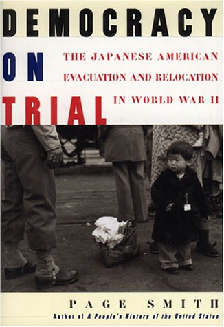 cover image Democracy on Trial: The Japanese American Evacuation and Relocation in World War II