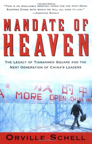 cover image Mandate of Heaven: The Legacy of Tiananmen Square and the Next Generation of China's Leaders