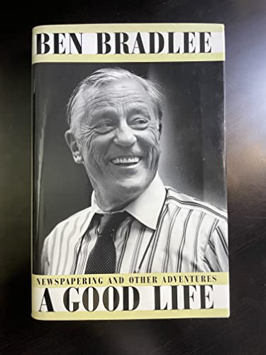 cover image A Good Life: Newspapering