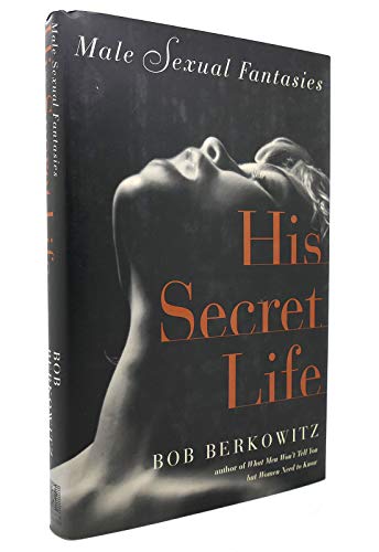 cover image His Secret Life: Male Sexual Fantasies