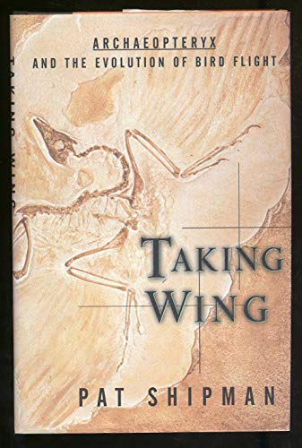 cover image Taking Wing: Archaeopteryx and the Evolution of Bird Flight