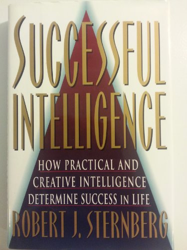 cover image Successful Intelligence: How Practical and Creative Intelligence Determine Success in Life