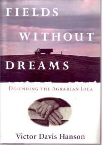 cover image Fields Without Dreams: Defending the Agrarian Idea