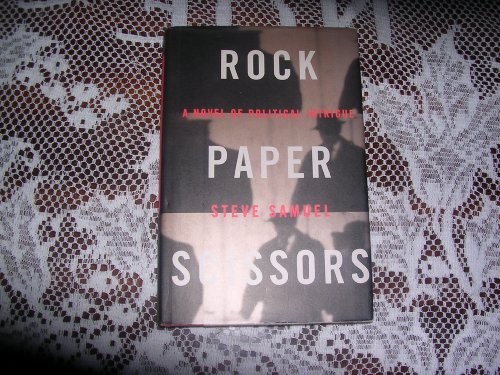 cover image Rock, Paper, Scissors: A Novel of Political Intrigue