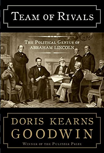 cover image Team of Rivals: The Political Genius of Abraham Lincoln