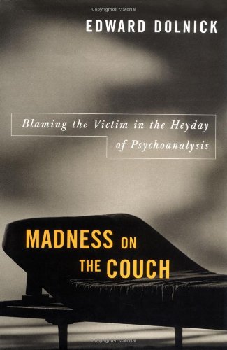 cover image Madness on the Couch: Blaming the Victim in the Heyday of Psychoanalysis