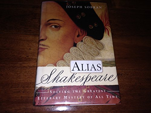 cover image Alias Shakespeare: Solving the Greatest Literary Mystery of All Time