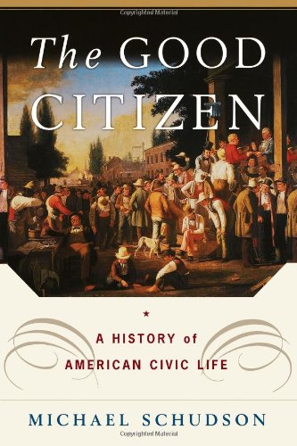 cover image The Good Citizen: A History of American Civic Life