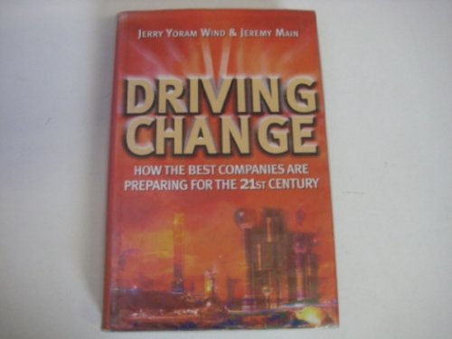 cover image Driving Change: How the Best Companies Are Preparing for the 21st Century