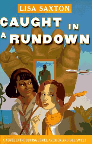 cover image Caught in a Rundown: A Novel Introducing Jewel Averick and Dee Sweet